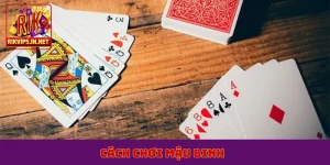 cách chơi mậu binh
